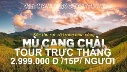 Dự kiến có du lịch trực thăng ngắm cảnh Mù Cang Chải năm 2021